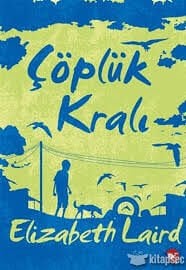 ÇÖPLÜK KRALI-Elizabeth Laird