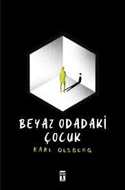 BEYAZ ODADAKİ ÇOCUK-Karl Olsberg