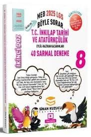 SİNAN KUZUCU 8.SINIF TC İNKILAP TARİHİ ve ATATÜRKÇÜLÜK 2026 İKİNCİ DOZ SARMAL BRANŞ DENEMELERİ 2026
