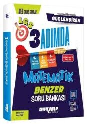 ANKARA 8.SINIF MATEMATİK GÜÇLENDİREN 3 ADIMDA BENZER SORU BANKASI