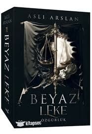 BEYAZ LEKE 2-ÖZGÜRLÜK-Aslı Arslan