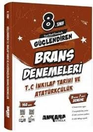 ANKARA 8.SINIF TC İNKILAP TARİHİ ve ATATÜRKÇÜLÜK GÜÇLENDİREN BRANŞ DENEMELERİ