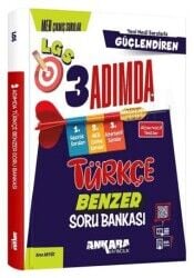 ANKARA 8.SINIF TÜRKÇE GÜÇLENDİREN 3 ADIMDA BENZER SORU BANKASI