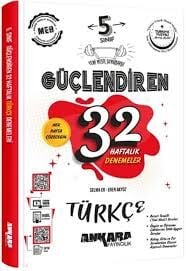 ANKARA 5.SINIF TÜRKÇE GÜÇLENDİREN 32 HAFTALIK KAZANIM DENMELERİ