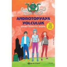 ANDROTOPYAYA YOLCULUK-Şöhret Doğruyol Sağbaş