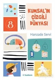 KUMSAL'IN ÇİZGİLİ DÜNYASI-Hanzade Servi