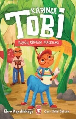 KARINCA TOBİ-BÜYÜK ORMAN MACERASI