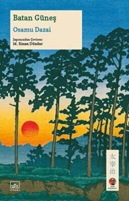 BATAN GÜNEŞ JAPON KLASİKLERİ-Osamu Dazai