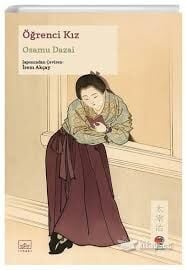 ÖĞRENCİ KIZ JAPON KLASİKLERİ-Osamu Dazai
