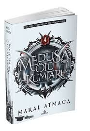 MEDUSANIN ÖLÜ KUMLARI -4-Maral Atmaca