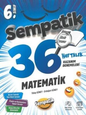 ÜNLÜLER KARMASI 6.SINIF MATEMATİK SEMPATİK 36 HAFTALIK KAZANIM DENEMELERİ 25-26