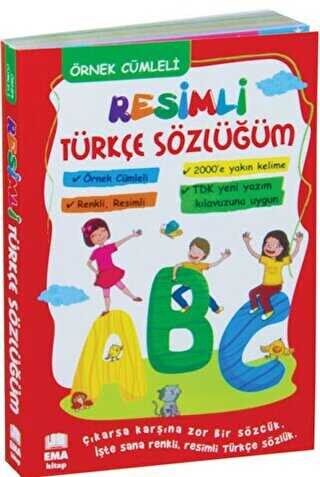 EMA RESİMLİ TÜRKÇE SÖZLÜĞÜM (ÖRNEK CÜMLELİ)