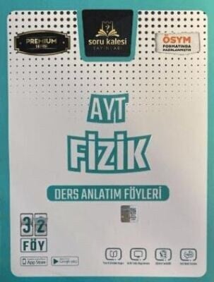 SORU KALESİ AYT FİZİK PREMIUM DERS ANLATIM FÖYLERİ SORU BANKASI