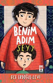 BENİM ADIM ŞEYYY-Ece Erdoğuş Levi