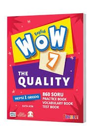 WOW 7.SINIF ENGLISH THE QUALITY