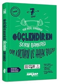 ANKARA 7.SINIF DİN KÜLTÜRÜ ve AHLAK BİLGİSİ GÜÇLENDİREN SORU BANKASI
