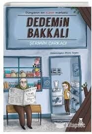 DEDEMİN BAKKALI (Ciltli)-Şermin Çarkacı