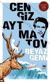 BEYAZ GEMİ-Cengiz Aytmatov