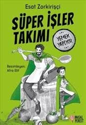 SÜPER İŞLER TAKIMI-YEMEK YAPIYOR-Esat Zorkirişçi