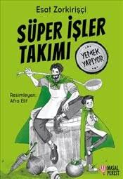 SÜPER İŞLER TAKIMI-YEMEK YAPIYOR-Esat Zorkirişçi