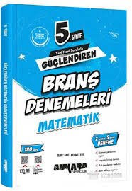 ANKARA 5.SINIF MATEMATİK GÜÇLENDİREN BRANŞ DENEME