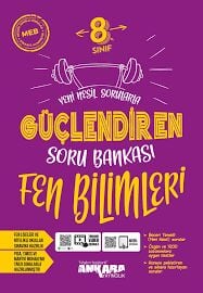 ANKARA 8.SINIF FEN BİLİMLERİ GÜÇLENDİREN SORU BANKASI