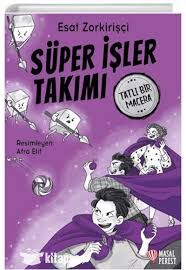 SÜPER İŞLER TAKIMI-TATLI BİR MACERA-Esat Zorkirişçi