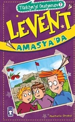 TÜRKİYEYİ GEZİYORUM 6 - LEVENT AMASYADA Mustafa Orakçı