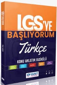YANIT 8.SINIF TÜRKÇE LGS YE BAŞLIYORUM ANLATIM FASİKÜLÜ