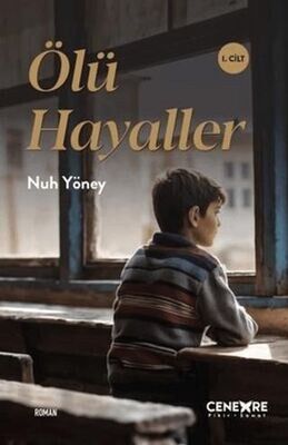 ÖLÜ HAYALLER-NUH YÖNEY