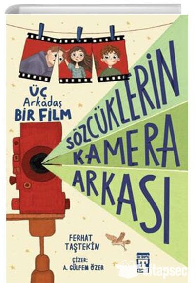 SÖZCÜKLERİN KAMERA ARKASI-ÜÇ ARKADAŞ BİR FİLM-Ferhat Taştekin