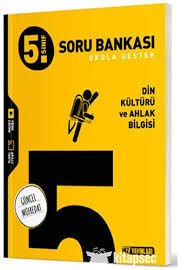HIZ 5.SINIF DİN KÜLTÜRÜ ve AHLAK BİLGİSİ SORU BANKASI (24-25)