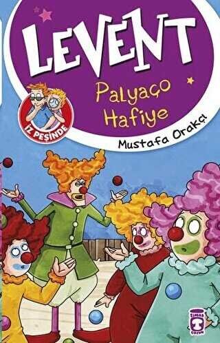 LEVENT İZ PEŞİNDE 18 PALYAÇO HAFİYE-Mustafa Orakçı