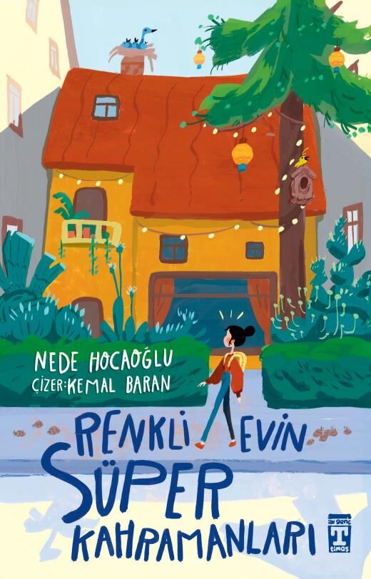 RENKLİ EVİN SÜPER KAHRAMANLARI-Nede Hocaoğlu
