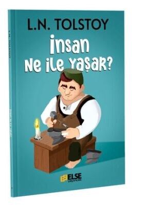 İNSAN NE İLE YAŞAR-L.NİKOLAYEVİÇ TOLSTOY-Mete Bilir