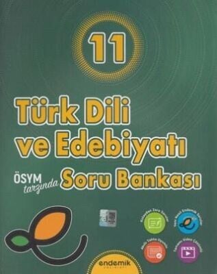 ENDEMİK 11.SINIF TÜRK DİLİ ve EDEBİYATI SORU BANKASI