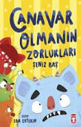CANAVAR OLMANIN ZORLUKLARI-Şeniz Baş