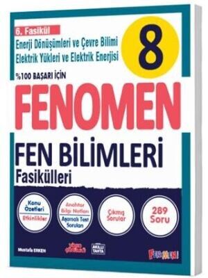 FENOMEN 8.SINIF FEN BİLİMLERİ 6.FASİKÜL (ENERJİ DÖNÜŞÜMLERİ VE ÇEVRE BİLİMİ)