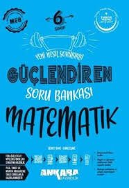 ANKARA 6.SINIF MATEMATİK GÜÇLENDİREN SORU BANKASI 25-26