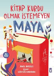 KİTAP KURDU OLMAK İSTEMEYEN MAYA-Anıl Basılı
