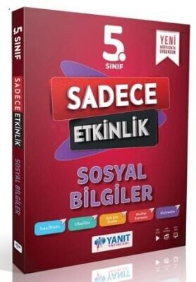 YANIT 5.SINIF SOSYAL BİLGİLER SADECE ETKİNLİK