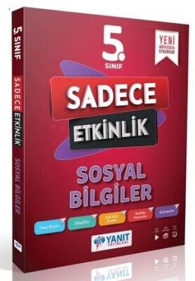 YANIT 5.SINIF SOSYAL BİLGİLER SADECE ETKİNLİK