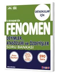 FENOMEN 8.SINIF DEYİMLER ATASÖZLERİ VE ÖZDEYİŞLER SORU BANKASI