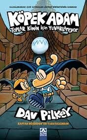 KÖPEK ADAM 07-TOPLAR KİMİN İÇİN YUVARLANIYO-Dav Pilkey