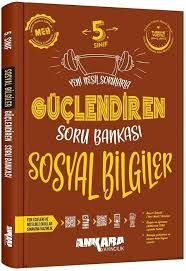 ANKARA 5.SINIF SOSYAL BİLGİLER GÜÇLENDİREN SORU BANKASI