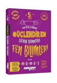 ANKARA 5.SINIF FEN BİLİMLERİ GÜÇLENDİREN SORU BANKASI