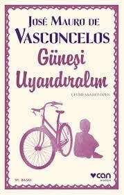 GÜNEŞİ UYANDIRMAYALIM-Jose Mauro de Vasconcelos