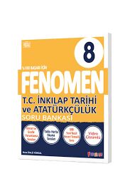 FENOMEN 8.SINIF TC İNKILAP TARİHİ ve ATATÜRKÇÜLÜK SORU BANKASI