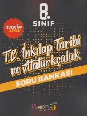 MOBESE 8.SINIF TC İNKILAP TARİHİ ve ATATÜRKÇÜLÜK TAKİP SERİSİ SORU BANKASI