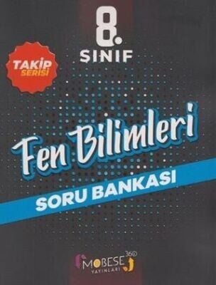 MOBESE 8.SINIF FEN BİLİMLERİ TAKİP SERİSİ SORU BANKASI